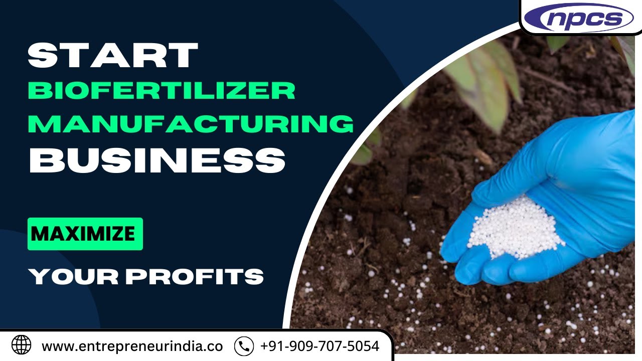 Biofertilizer Manufacturing Business | How to Start Biofertiliser Production Unit.