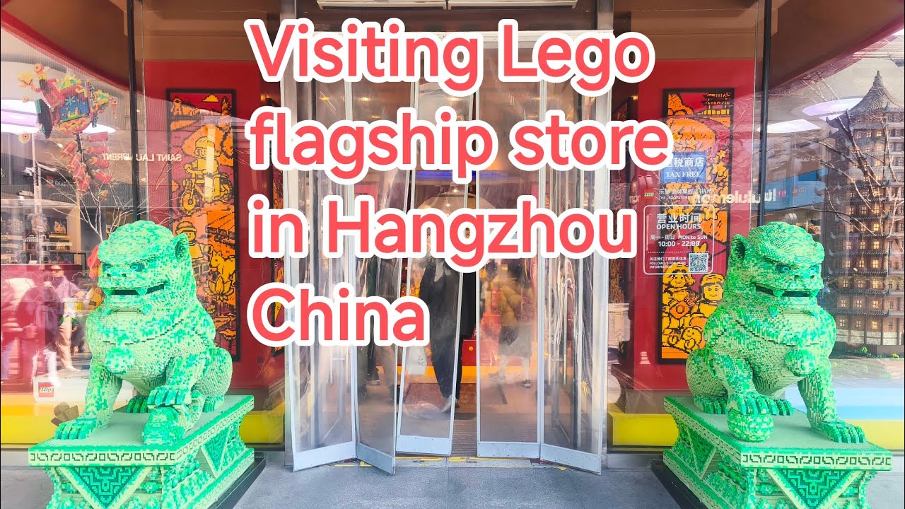 Visiting the Lego flagship store in Hangzhou China - Part 1/2 
