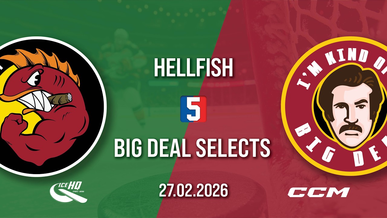 Hellfish vs Big Deal Selects - Div 5 - 27th February - iceHQ Rec League ice hockey