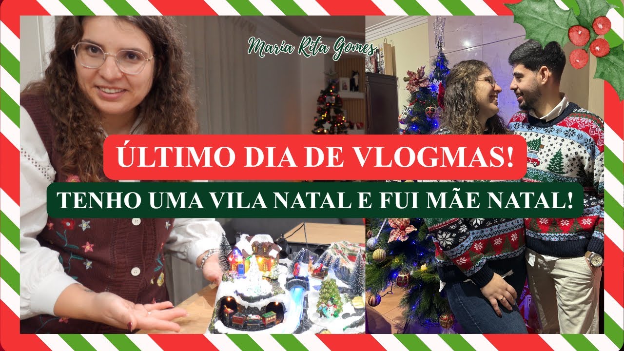 CHEGÁMOS AO FIM DOS VLOGMAS! MOSTREI TODOS OS MEUS RECEBIDOS E FUI MÃE NATAL || Maria Rita Gomes