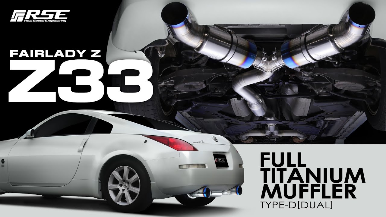 RSE フルチタンマフラー Z33-350Z TYPE-D デュアル誕生｜フルチタンが導く、もうひとつの答え 🔥🎶
