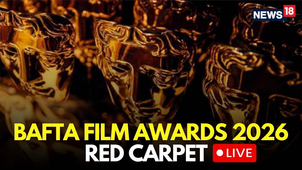 BAFTA Awards 2026 LIVE | Celebrities Arrive In Their Best Outfits | Red Carpet LIVE | N18G