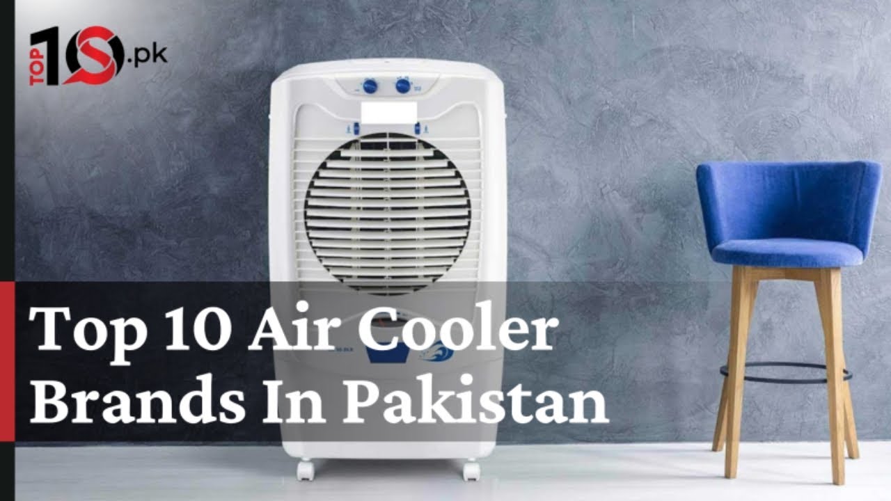Top 10 Air Coolers Brands In Pakistan | Best Air Cooler In Pakistan