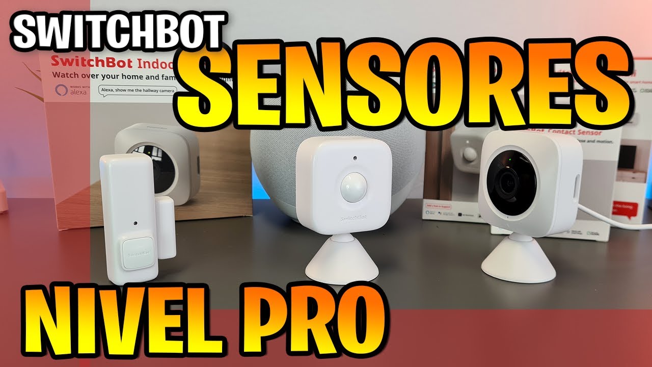 🔴 SWITCHBOT [ El MEJOR Sensor de Contacto y Movimiento ] + 1 CAMARA INDOOR !!!