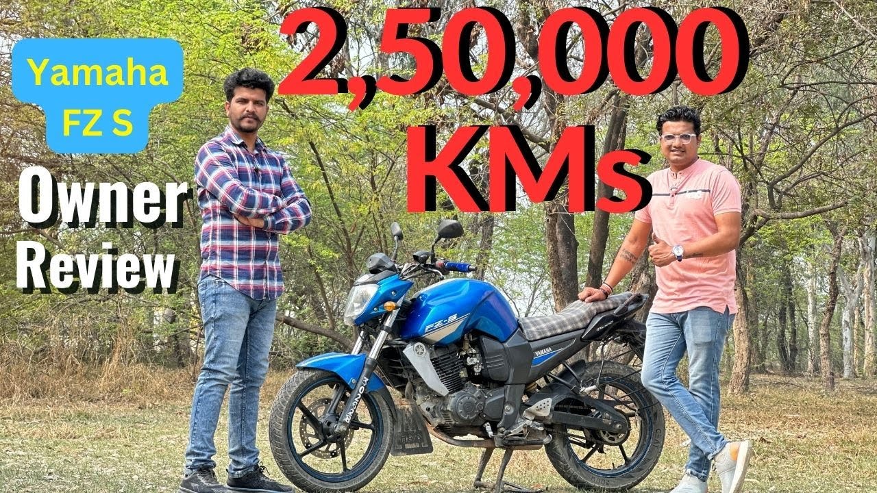 Yamaha FZ S Owner Review After 250000 KMs