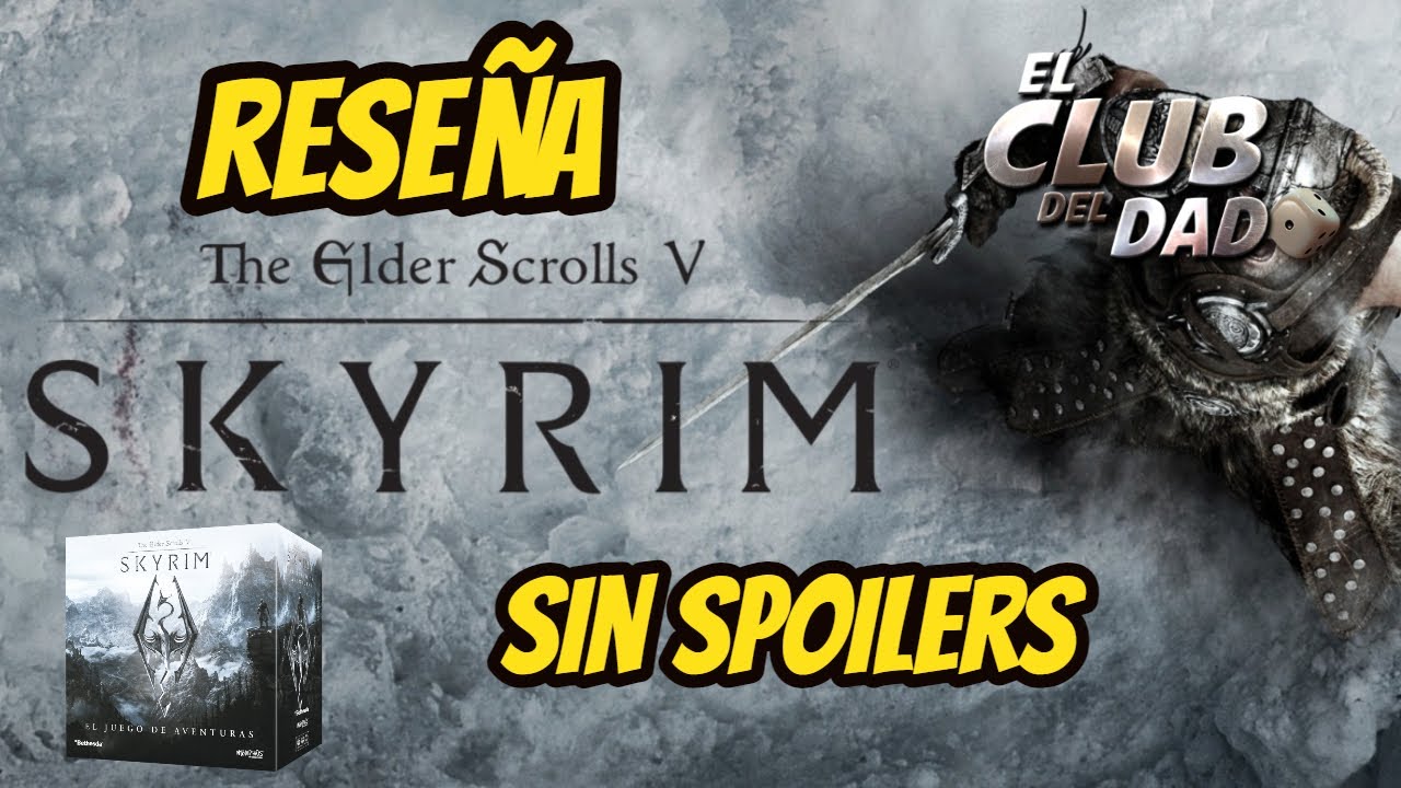 The Elder Scrolls V: Skyrim - El Juego de Aventuras - Vídeo reseña - El club del dado