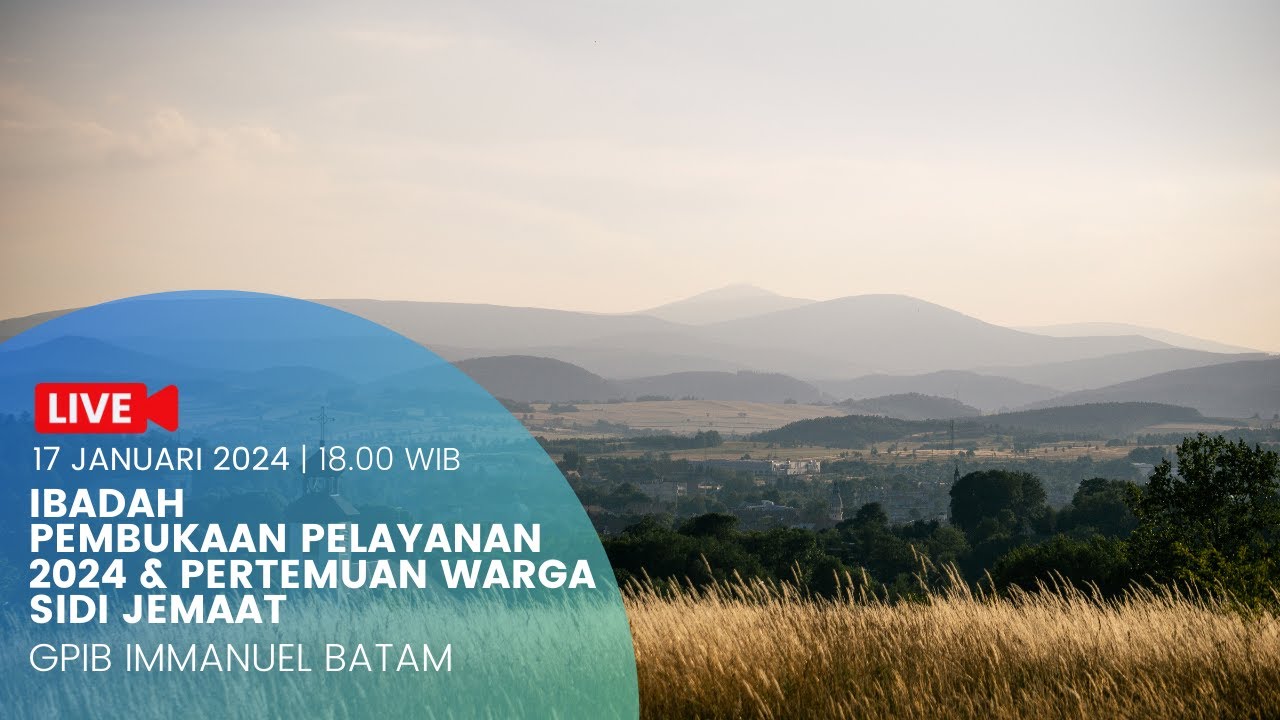 IBADAH KELUARGA | 17 JANUARI  2024 | 18.00 WIB | GPIB IMMANUEL BATAM