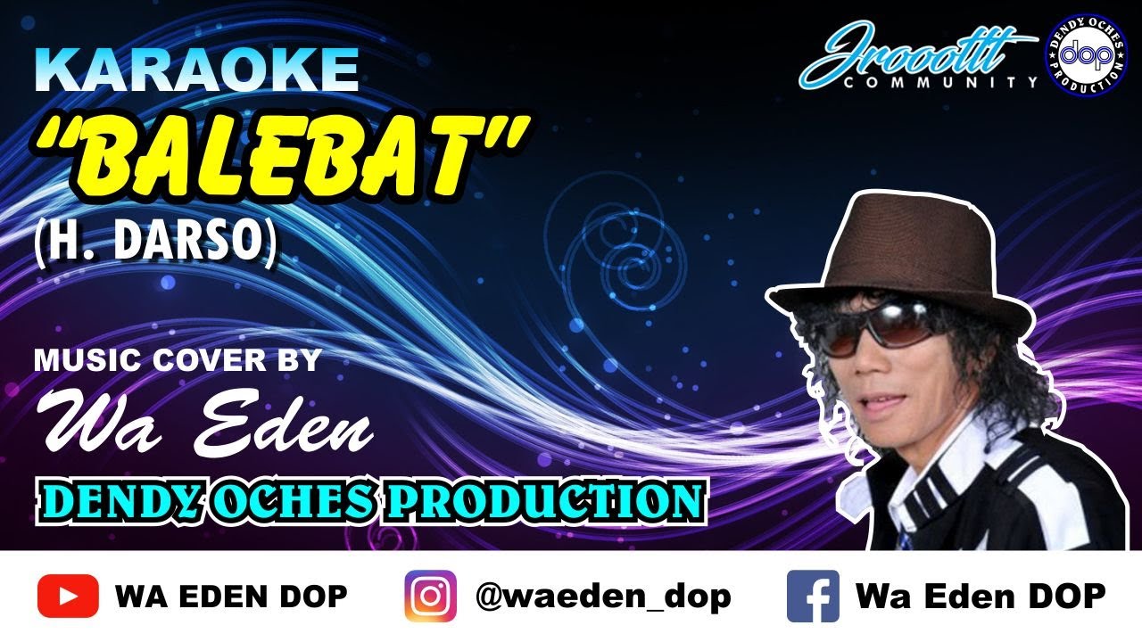 KARAOKE BALEBAT - DARSO │ MUSIC COVER BY WA EDEN