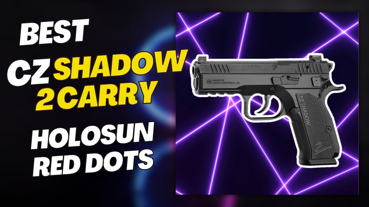 Лучшие коллиматорные прицелы CZ Shadow 2 Carry Holosun Red & Green Dot