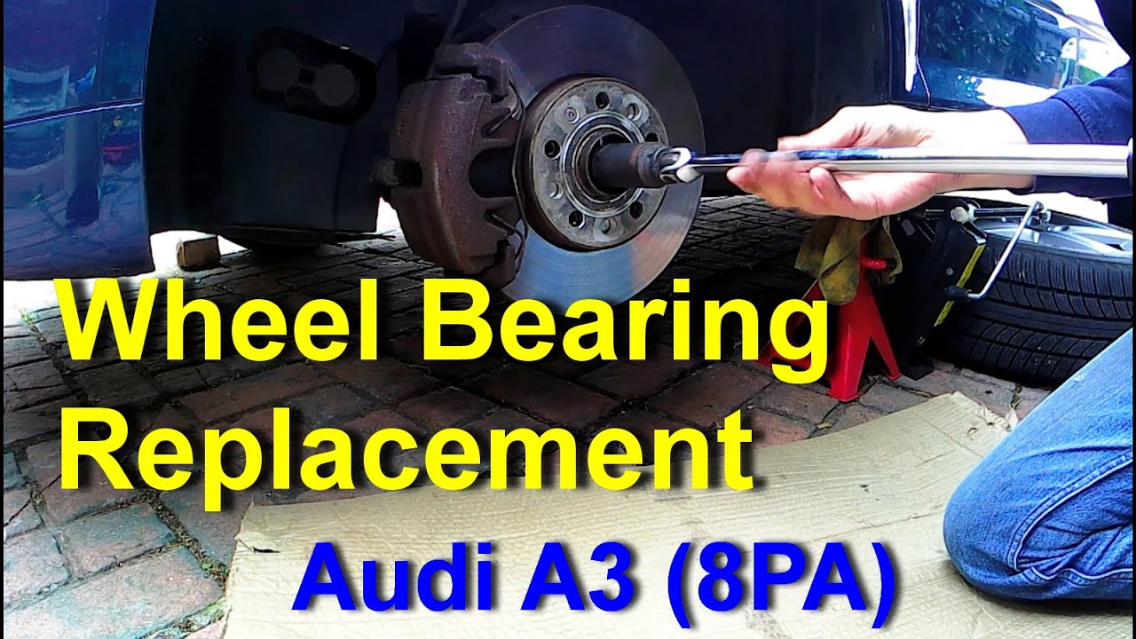 Front Wheel Bearing Replacement - Audi A3 (8PA)