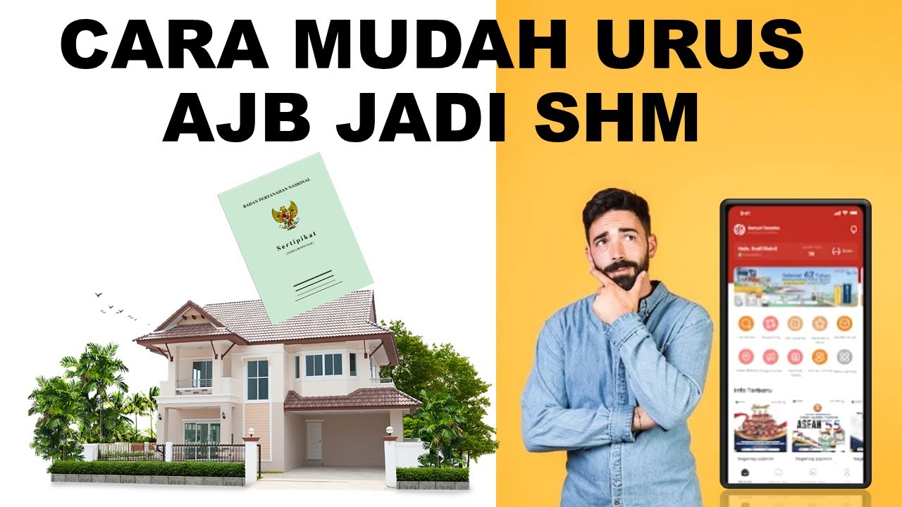 Cara Mudah Urus AJB menjadi SHM