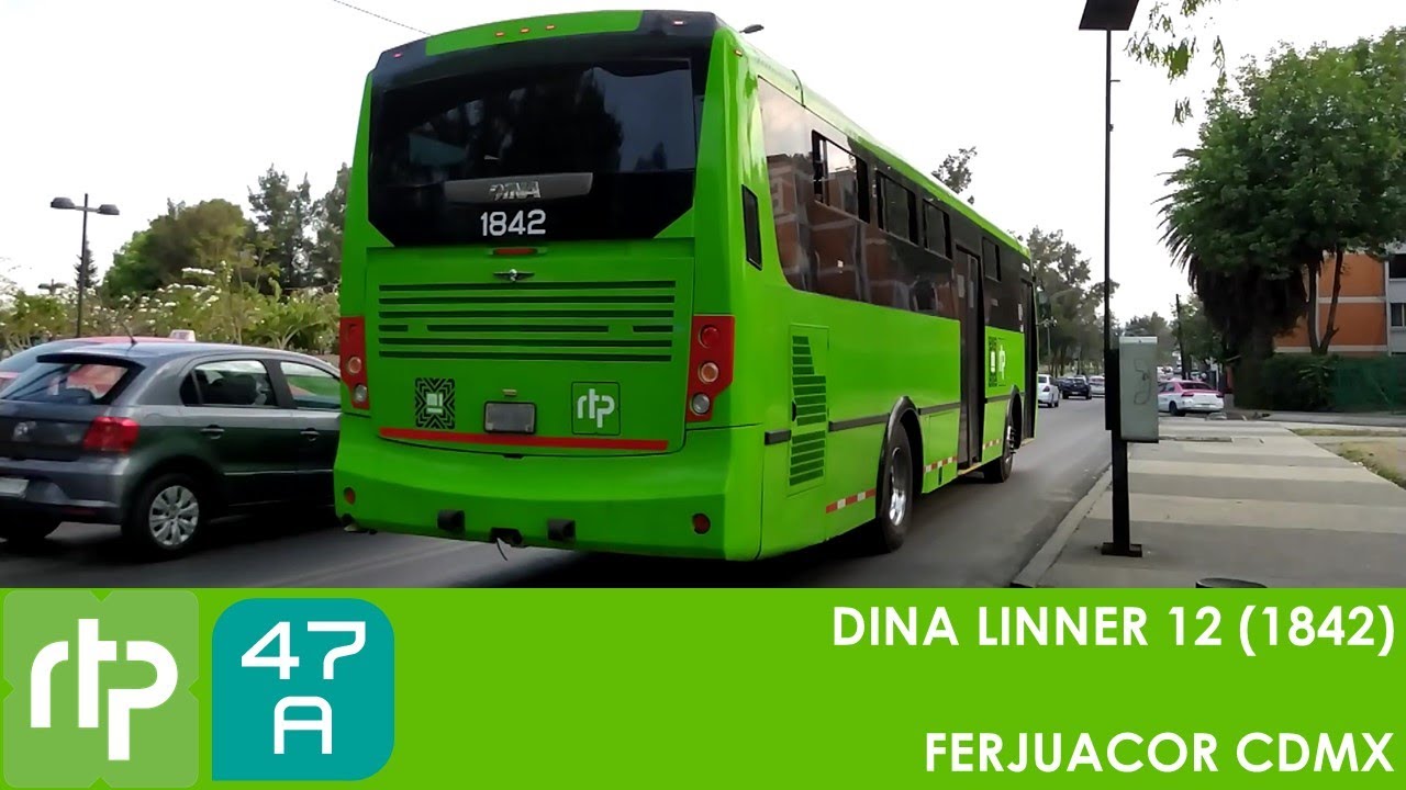 RTP CDMX - Ruta 47A - De Alameda Oriente a Canal de San Juan - Dina Linner 12
