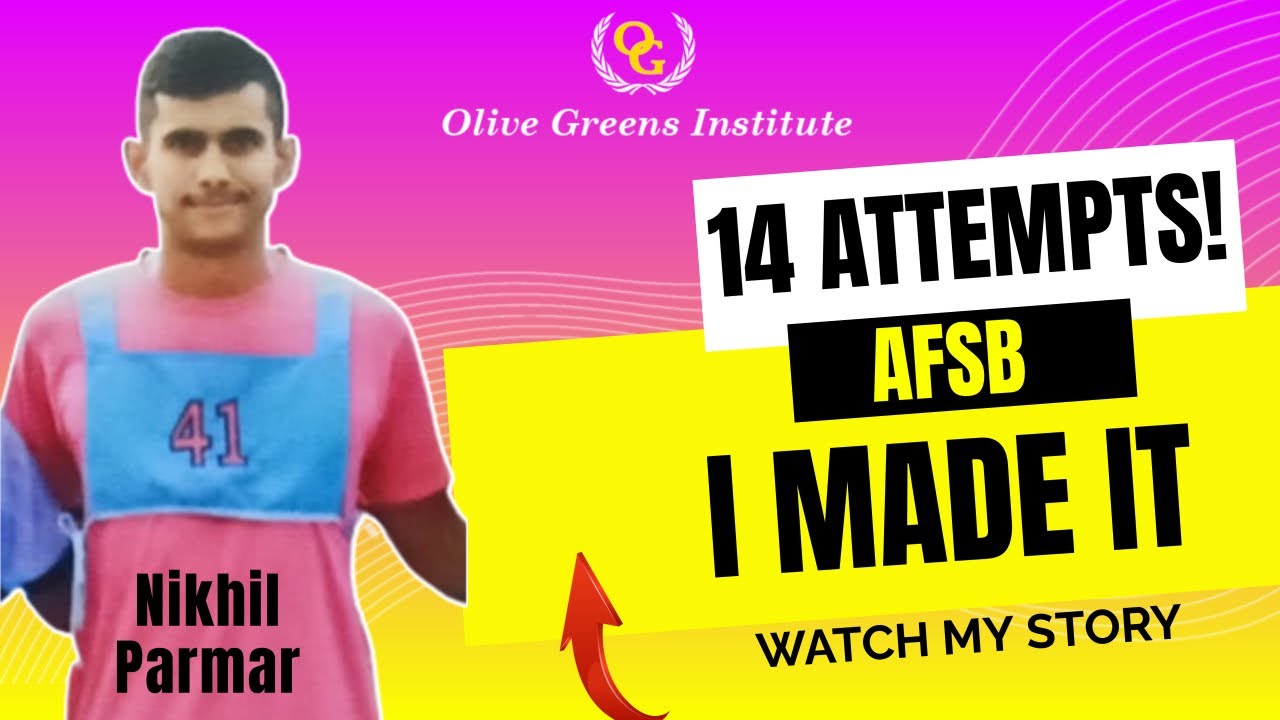 "Nikhil Parmar, an Olive Greens Institute alumnus, Never gave up on his dream of AFSB recommendation