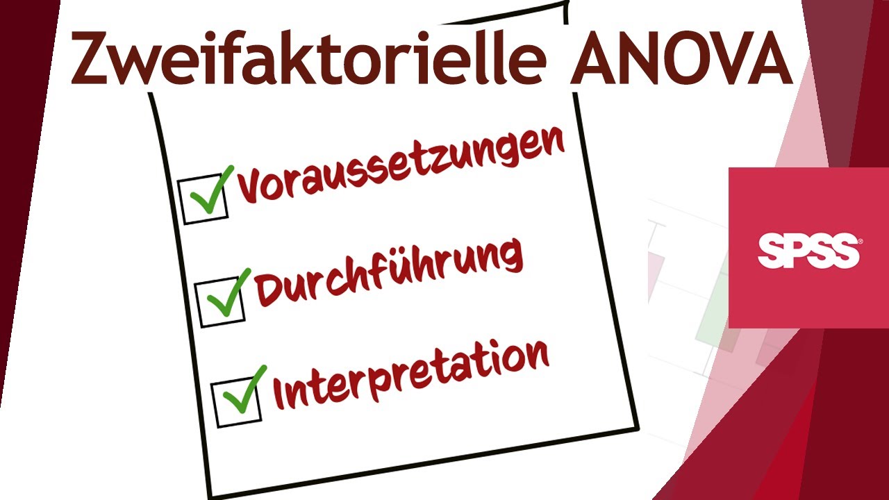 Zweifaktorielle ANOVA in SPSS - Vollständiges Tutorial von A bis Z - Schritt für Schritt erklärt