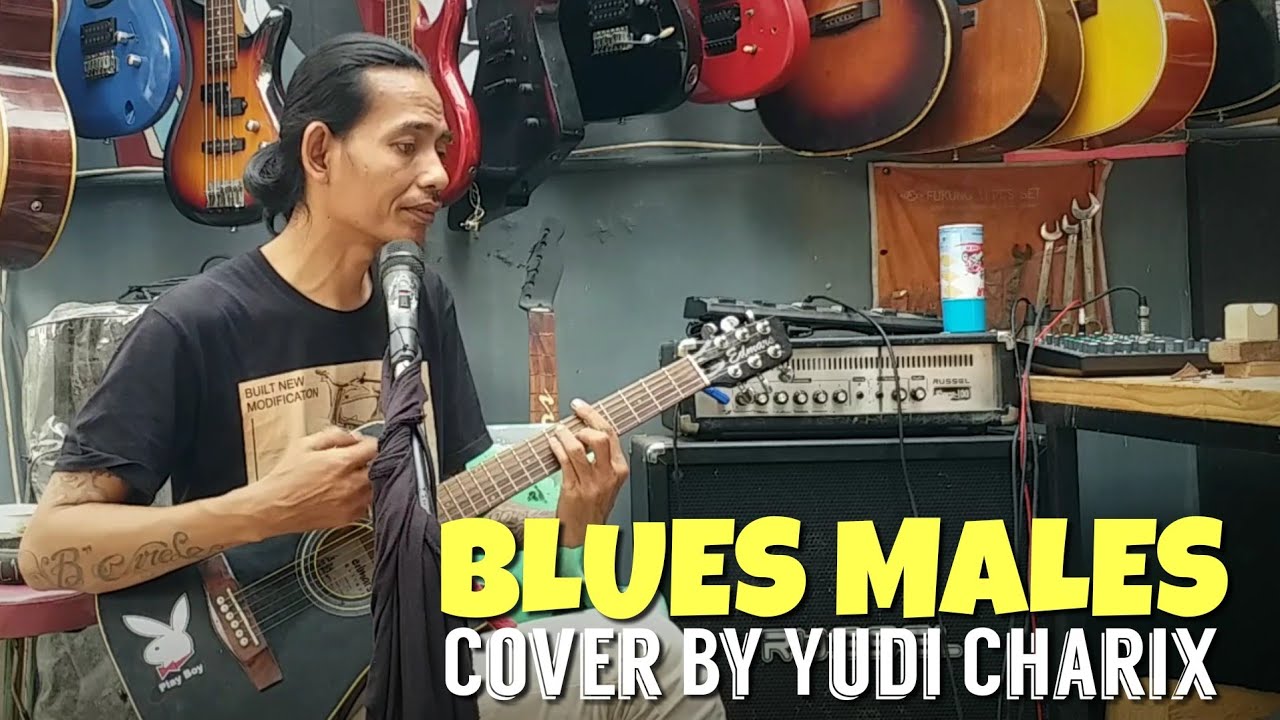 BLUES MALES - SLANK - ACOUSTIC BLUES COVER BY YUDI CHARIX