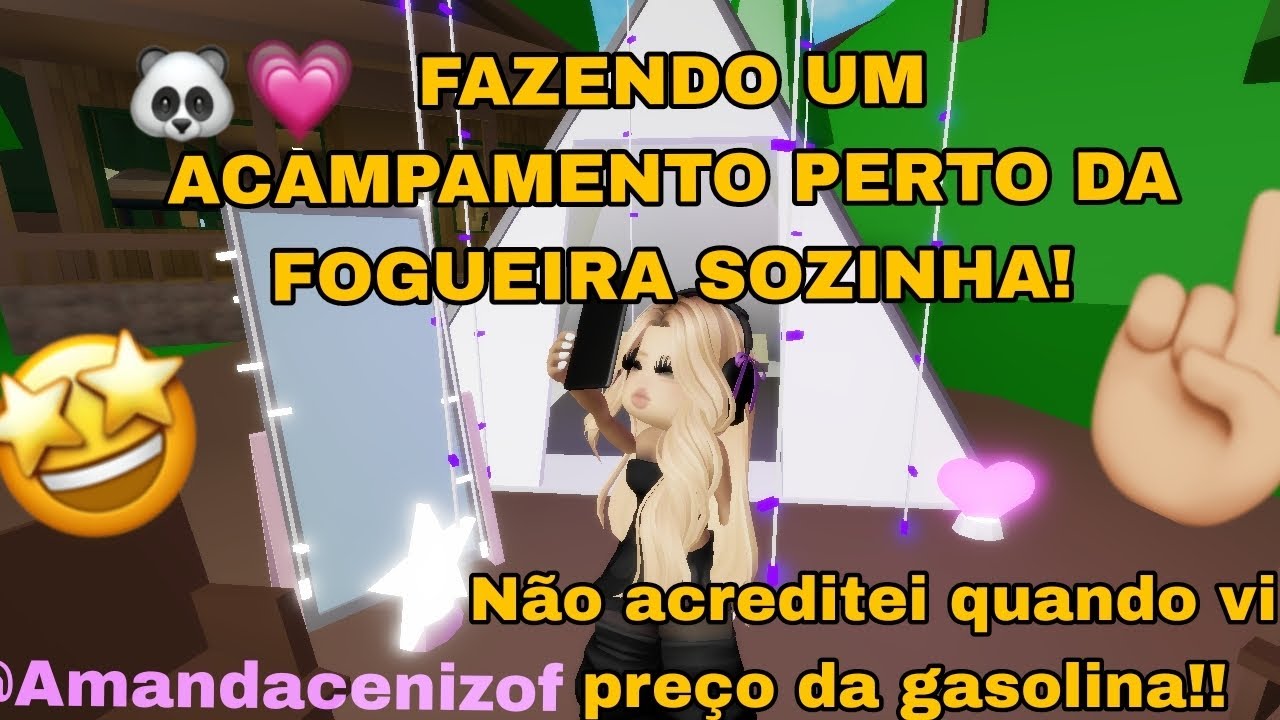 FAZENDO UM ACAMPAMENTO PERTO DA FOGUEIRA SOZINHA! *400 contos em uma gasolina?