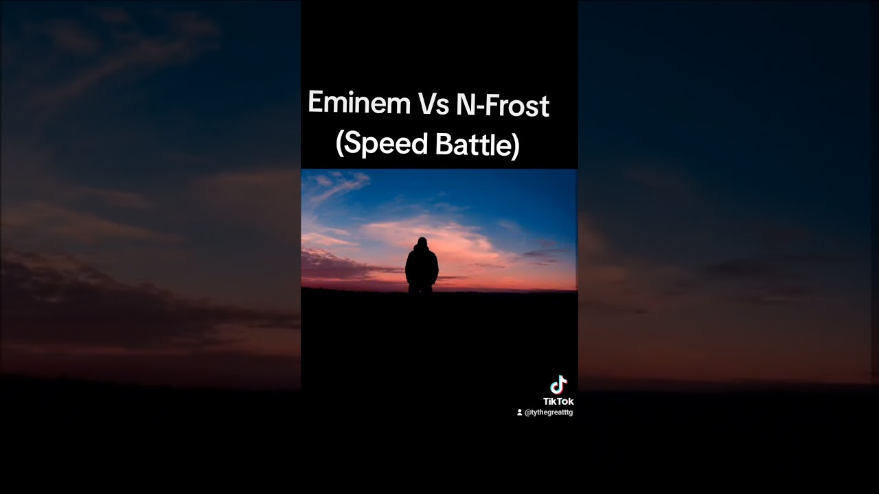 N-Frost vs Eminem (Speed Battle)