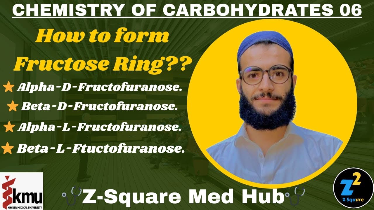 How to form Fructose Ring || Chemistry of Carbohydrates 06 || Z-Square Med Hub