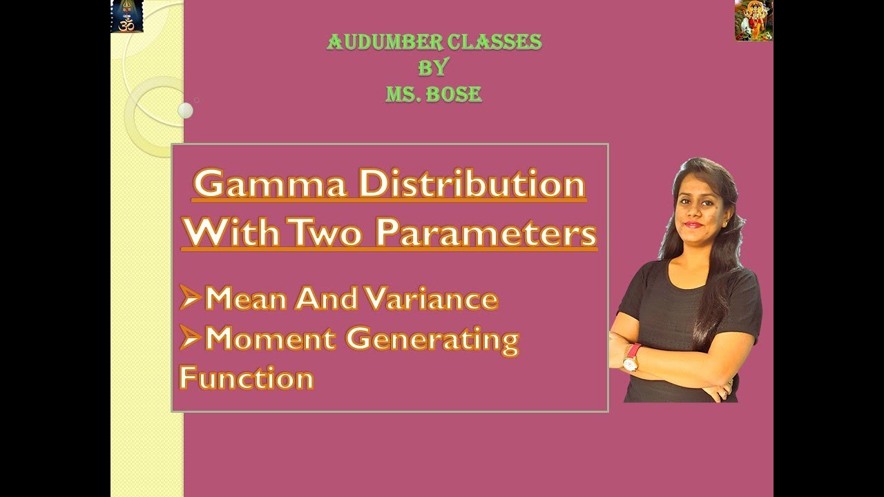 Gamma Distribution With Two parameters | Mean | Variance | Moment Generating Function