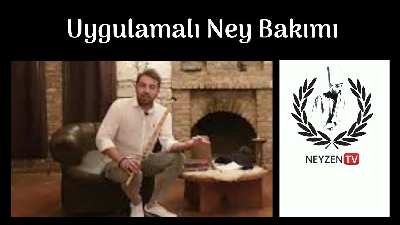 Ney Bakımı Uygulamalı