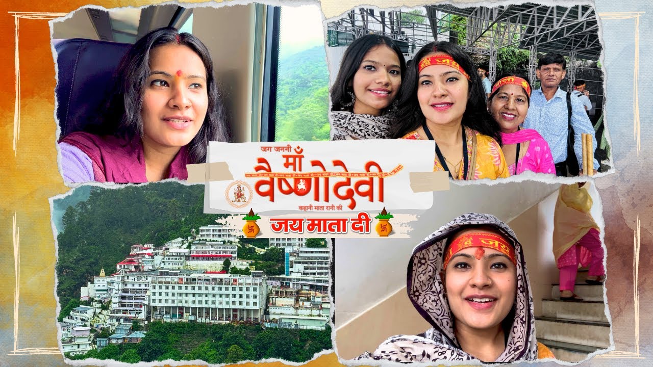 Jai Mata Di 🙏🏻 | Shri Mata Vaishno Devi Yatra 2024 🕉️ | Full Details Vlog | #vlog  07