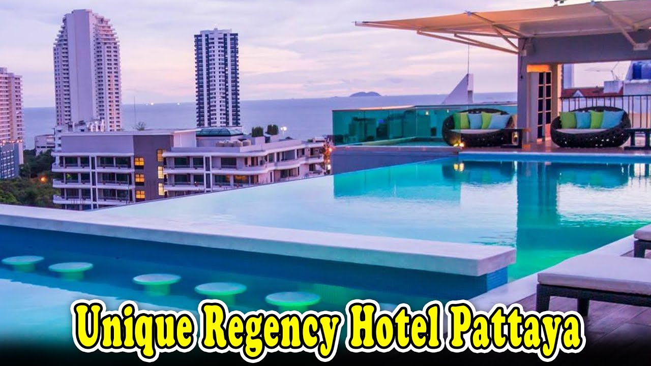 Unique Regency Hotel Pattaya Reviews | Unique Regency Hotel Pattaya Thailand | Rooftop Pool Hotel