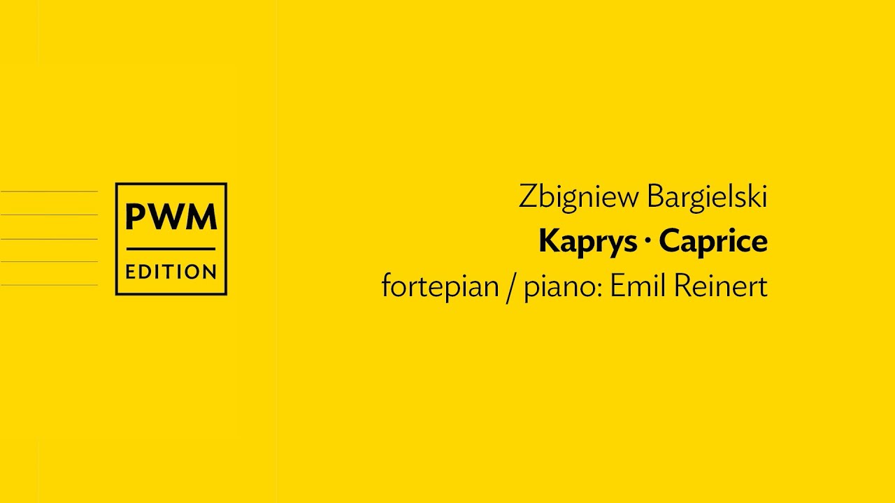 Zbigniew Bargielski &ndash; &bdquo;Kaprys&rdquo; | &ldquo;Caprice&rdquo;