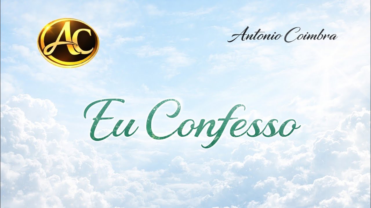 ✨ Eu Confesso ✨ Este louvor é uma declaração pública de fé.