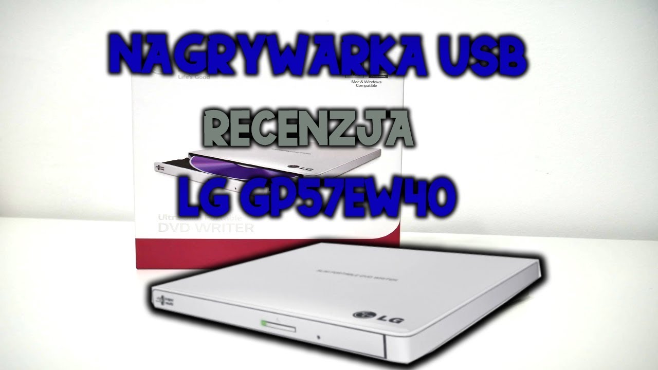 Nagrywarka DVD USB Slim LG GP57EW40 [Recenzja]