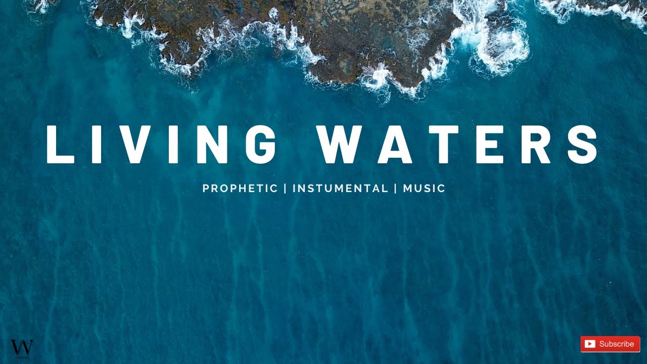2 Hour-Prophetic Instrumental Worship | LIVING WATERS | Instrumental Worship | Prayer and Meditation