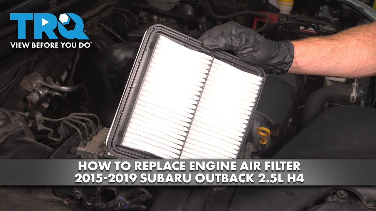 How to Replace Engine Air Filter 2015-2019 Subaru Outback 2.5L H4