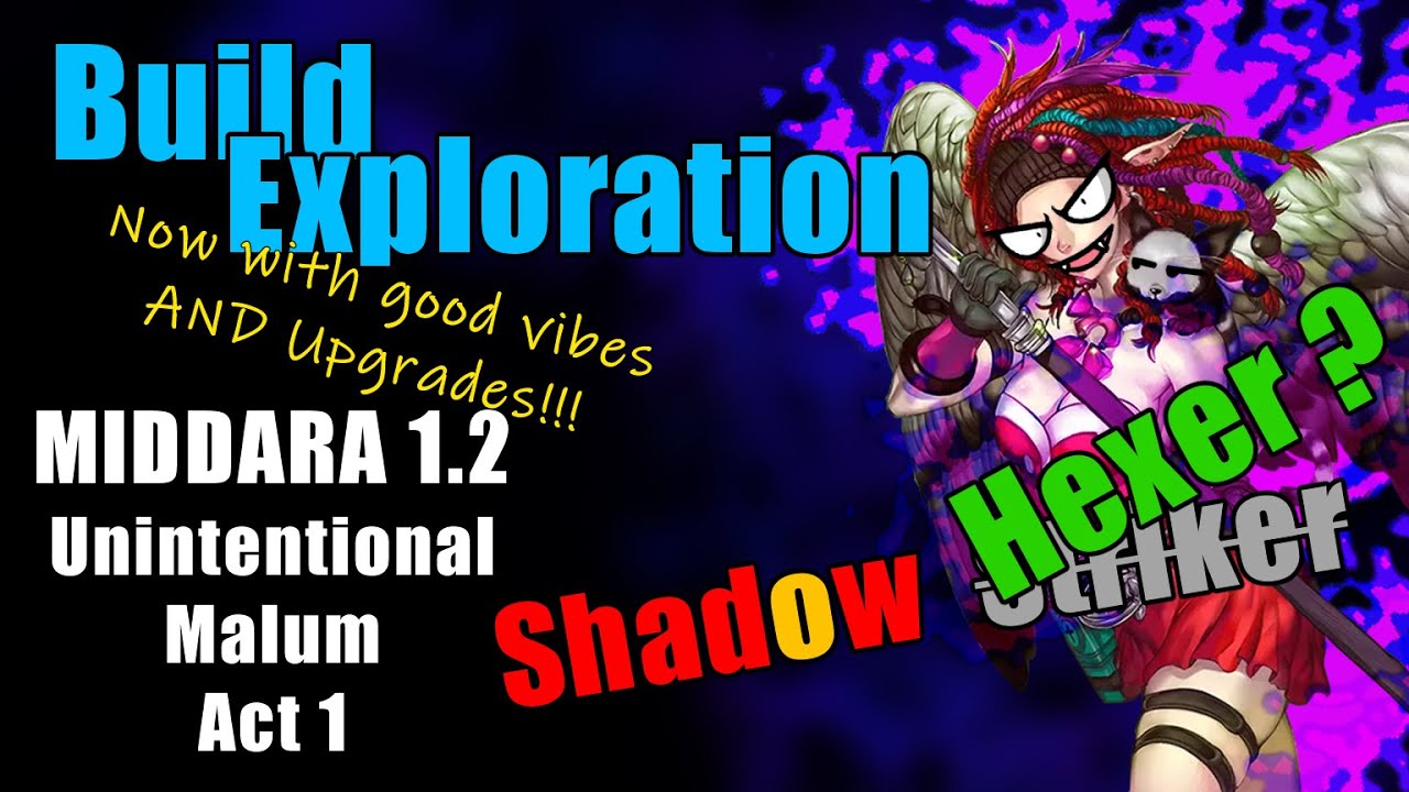 Middara 1.2 Build Exploration - Shadow Striker