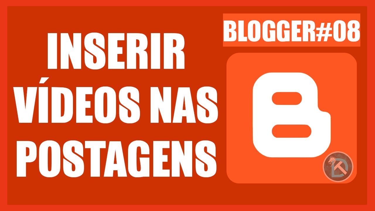 Curso Blogger 008 - Como Inserir um vídeo na Postagem do Blog