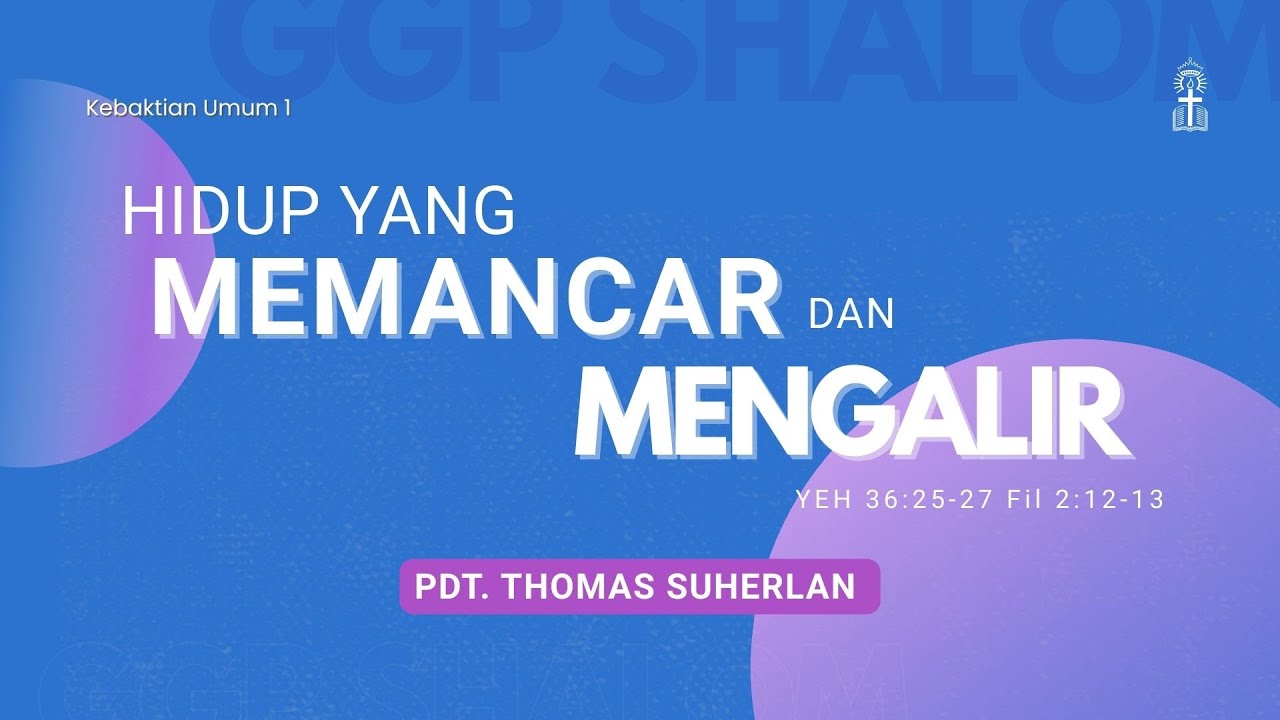 Hidup Yang Memancar Dan Mengalir | Ibadah Umum 8 Februari 2026