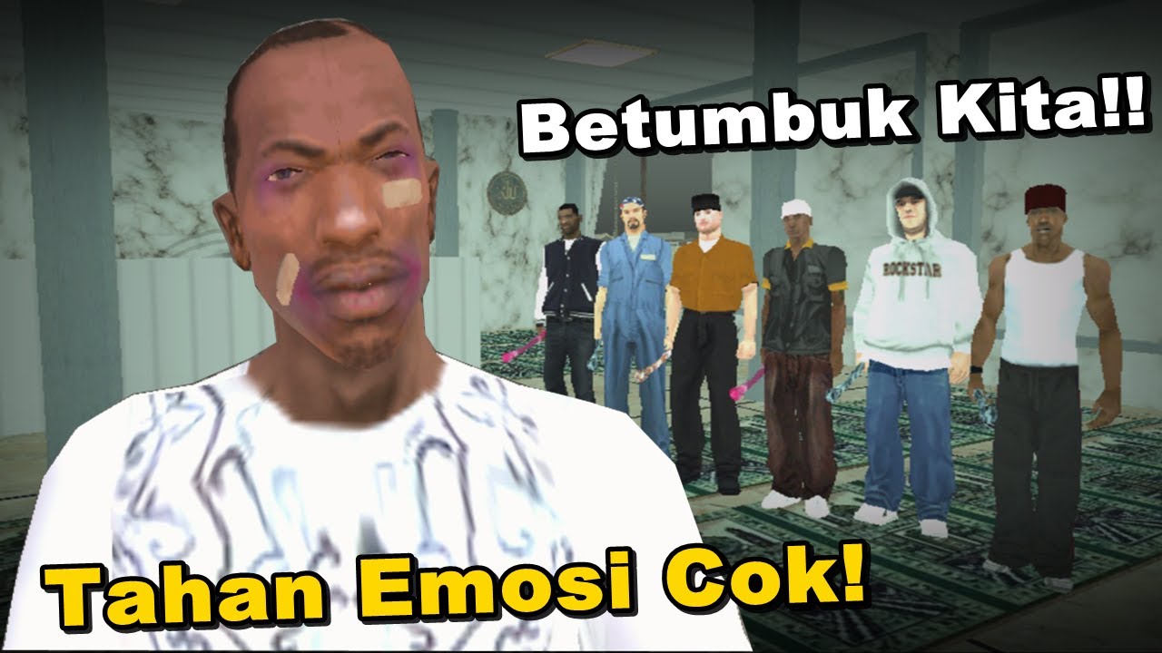 Akibat Emosi Malam Ramadhan - GTA San Andreas Dyom