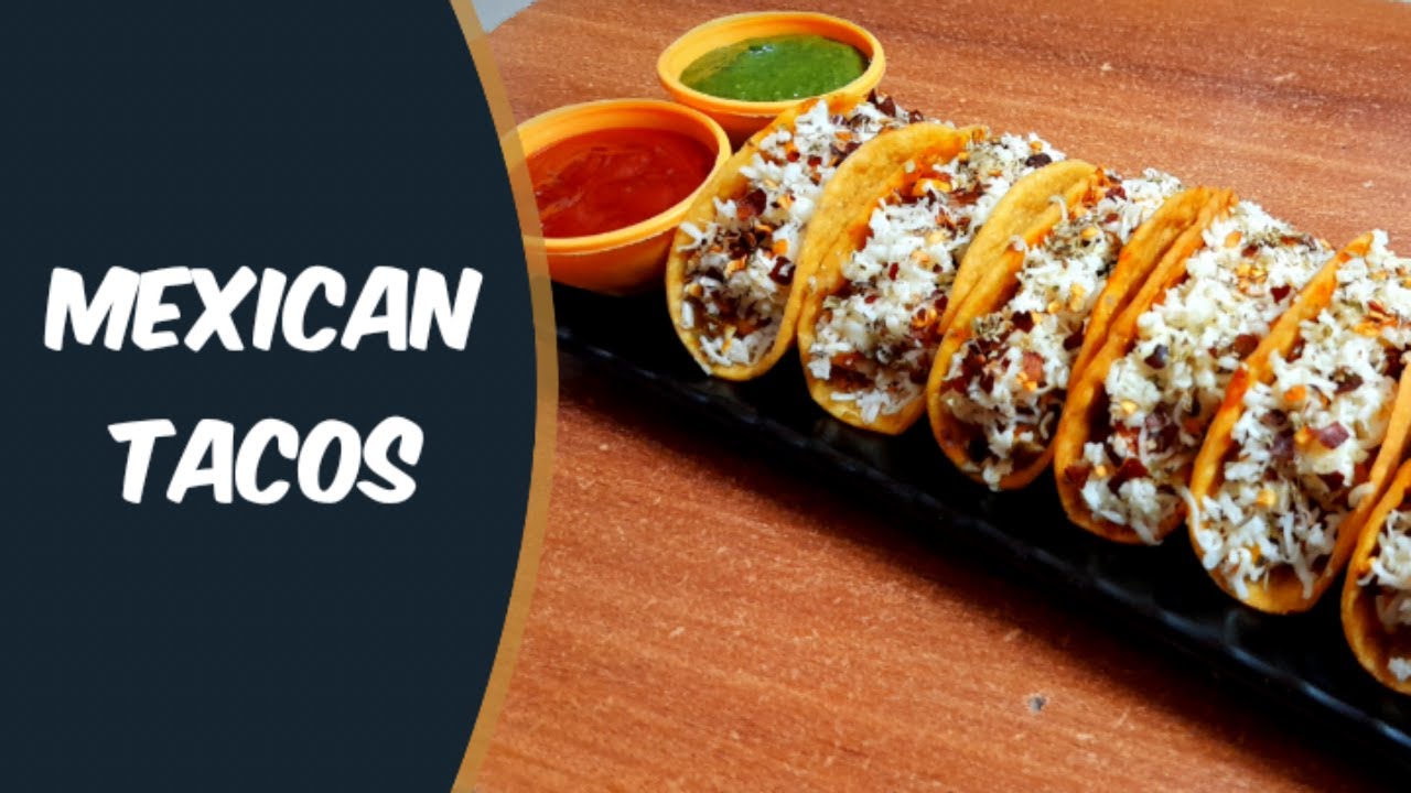 Mexican Tacos | Homemade Tacos Shell | Mexican Tacos Vegetarian Recipe