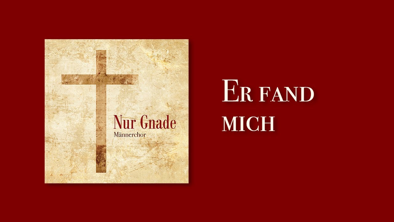 Er fand mich (He Touched Me) | Nur Gnade