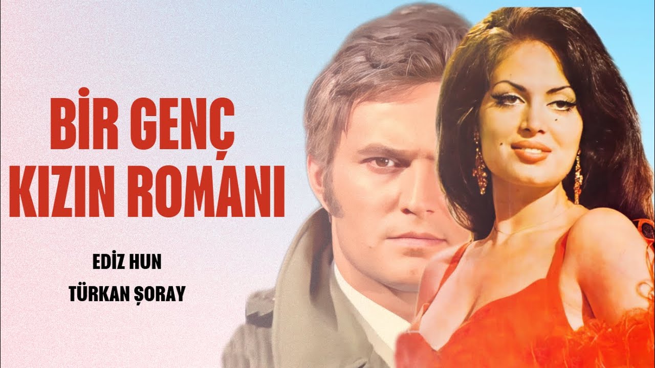 Bir Genç Kızın Romanı Türk Filmi | FULL | Ediz Hun | Türkan Şoray