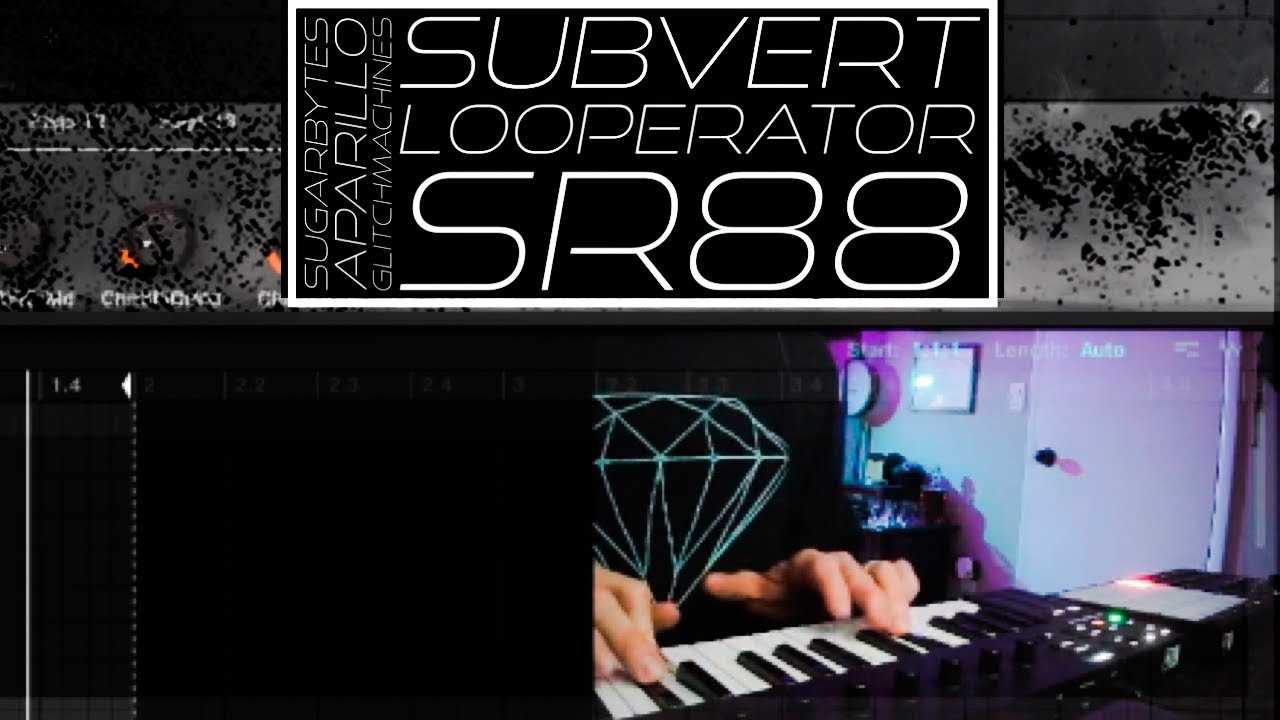 SugarBytes Aparillo and Looperator plus SubBass and SR88 Distortions
