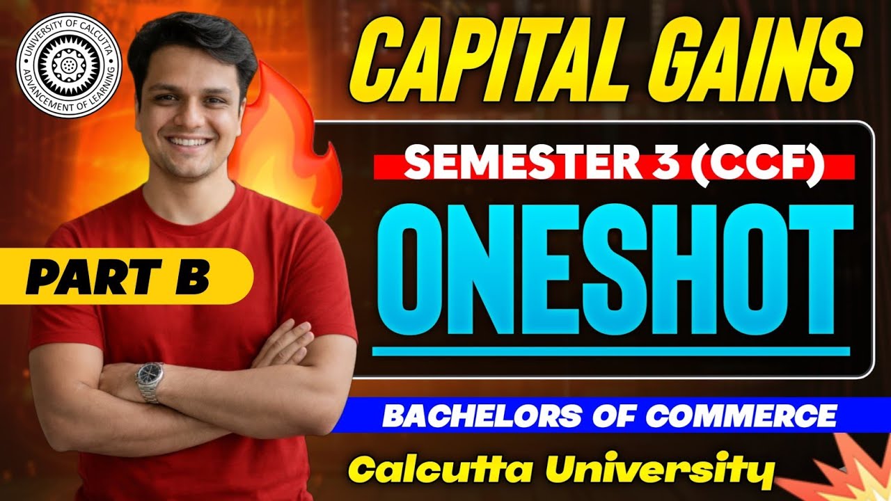 Capital Gains | Lecture -2| Direct Tax| Bcom Semester -3 CCF | Calcutta University 