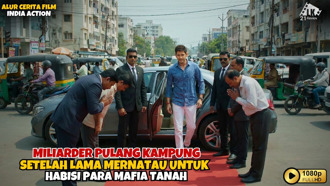 MILIARDER PULANG KAMPUNGSEtELAH LAMA MERNATAU UNTUKHABISI PARA MAFIA TANAH || ALUR CERITA FILM INDIA