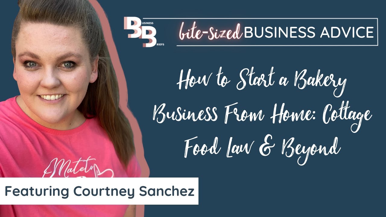 How to Start a Bakery Business From Home: Cottage Food Law & Beyond