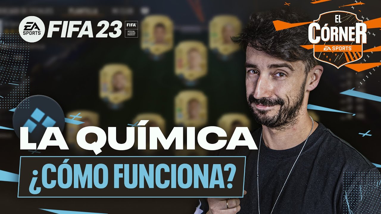 ¿CÓMO FUNCIONA LA NUEVA QUÍMICA DE FIFA 23? | EL CÓRNER