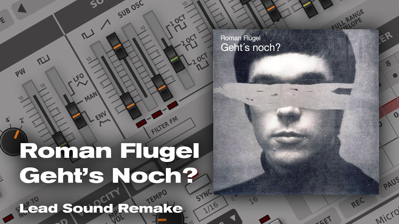 Roman Flugel - Geht's Noch? (Lead Sound Remake) with TAL Bassline 101