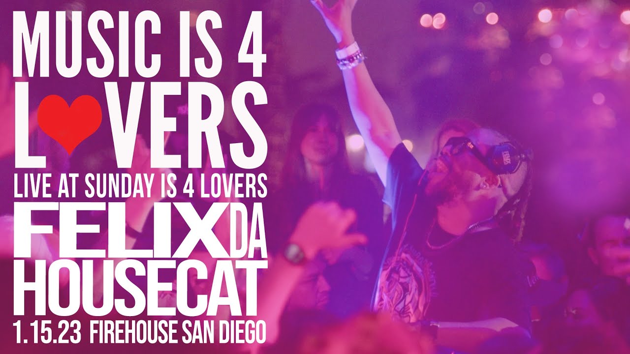 Felix Da Housecat Live at Music is 4 Lovers [2023-01-15 @ FIREHOUSE, San Diego] [MI4L.com]