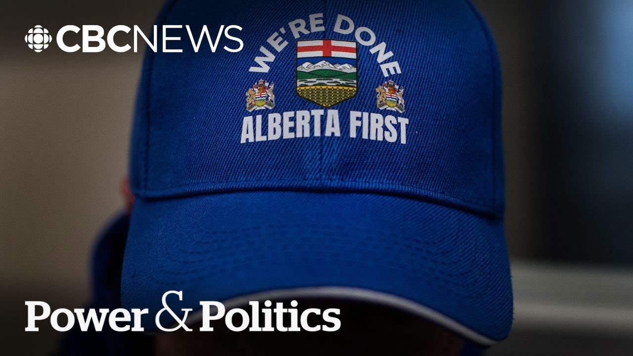 Reporter Roundtable: Are some Alberta separatists committing 'treason?' | Power & Politics