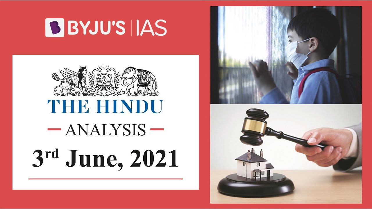 'The Hindu' Analysis for 3rd June, 2021. (Current Affairs for UPSC/IAS)