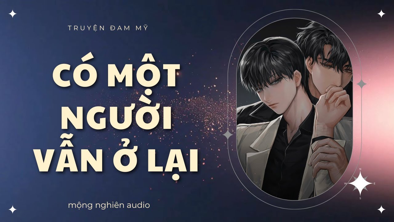 TRUYỆN BOYLOVE: CÓ MỘT NGƯỜI VẪN Ở LẠI