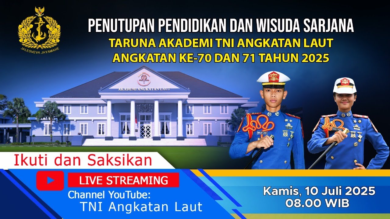 🔴 LIVE : PENUTUPAN PENDIDIKAN & WISUDA SARJANA TARUNA AAL ANGKATAN KE-70 & 71 TAHUN 2025