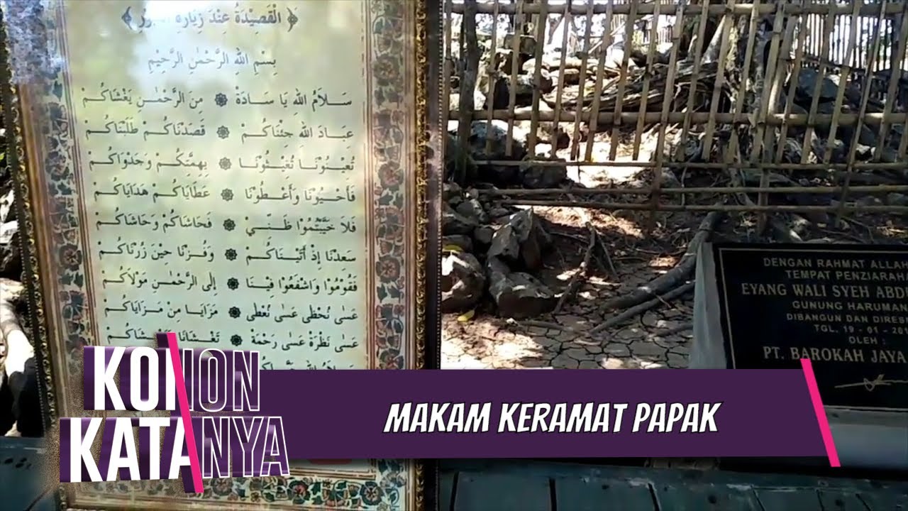 Makam Keramat  Pangeran Papak | Konon Katanya | EPS 25 | (3/3)